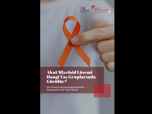 Akut Miyeloid Lösemi Genellikle Yetişkin Bireylerde Ortaya Çıkar