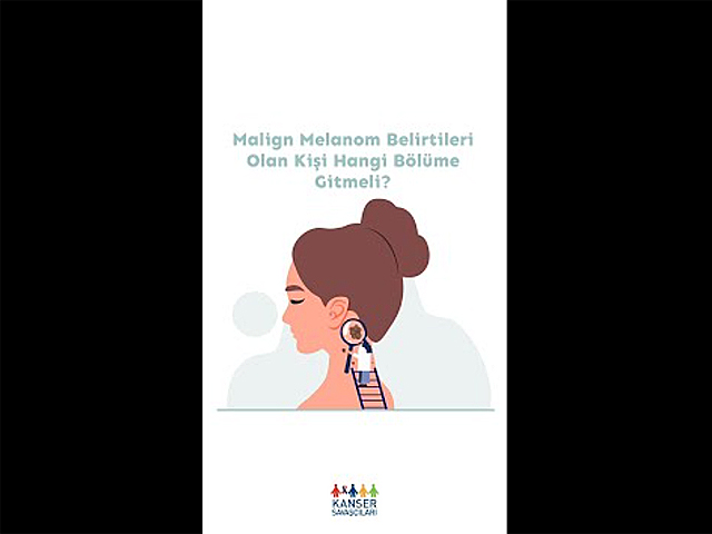 Maling Melanom Belirtileri Olan Kişi Hangi Alana Gitmeli?